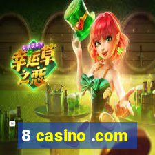 8 casino .com